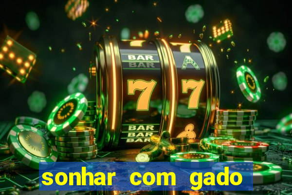 sonhar com gado jogo do bicho